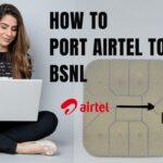 How to PORT AIRTEL TO BSNL