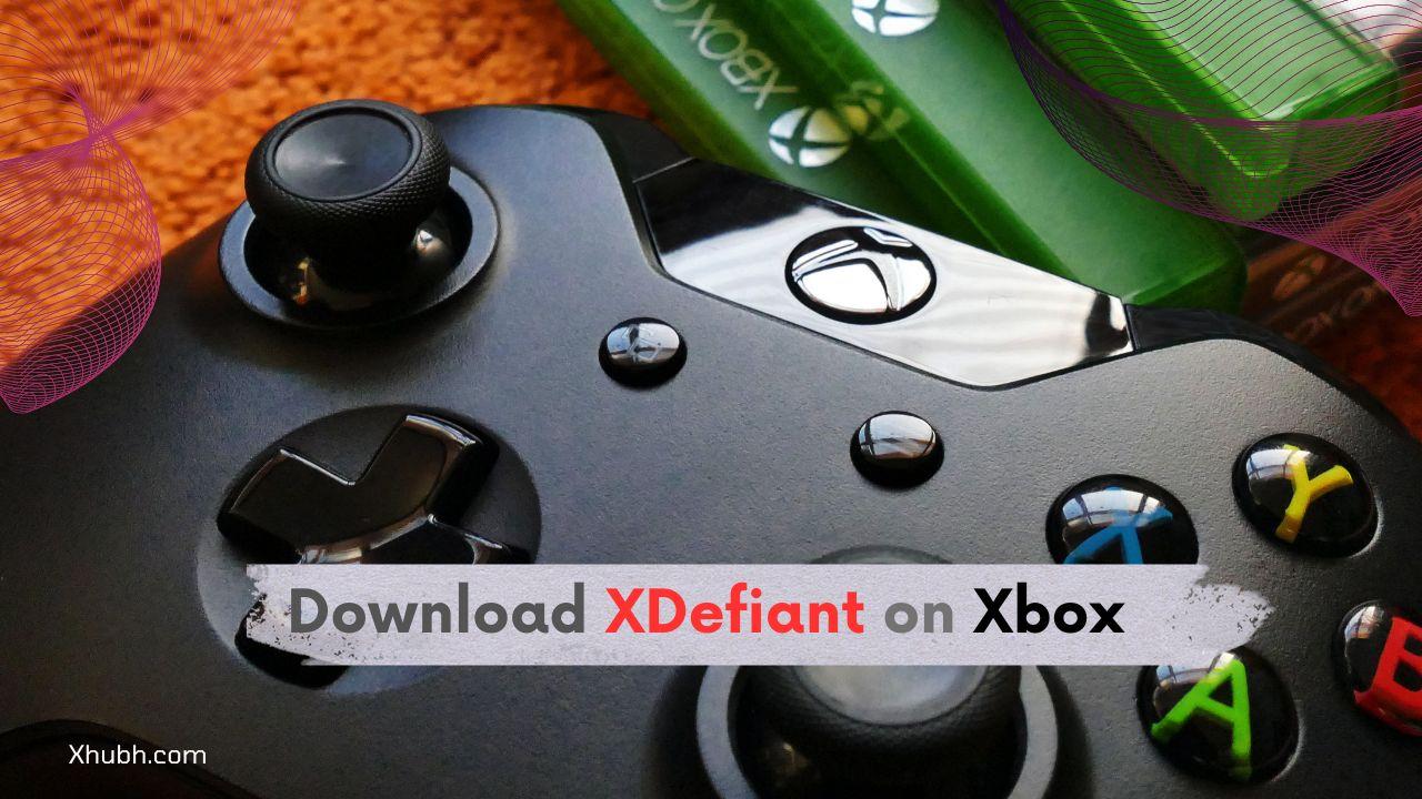 Download XDefiant on Xbox